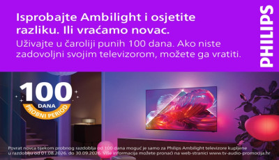 100 dana za odluku! Isprobajte Philips Ambilight televizor
